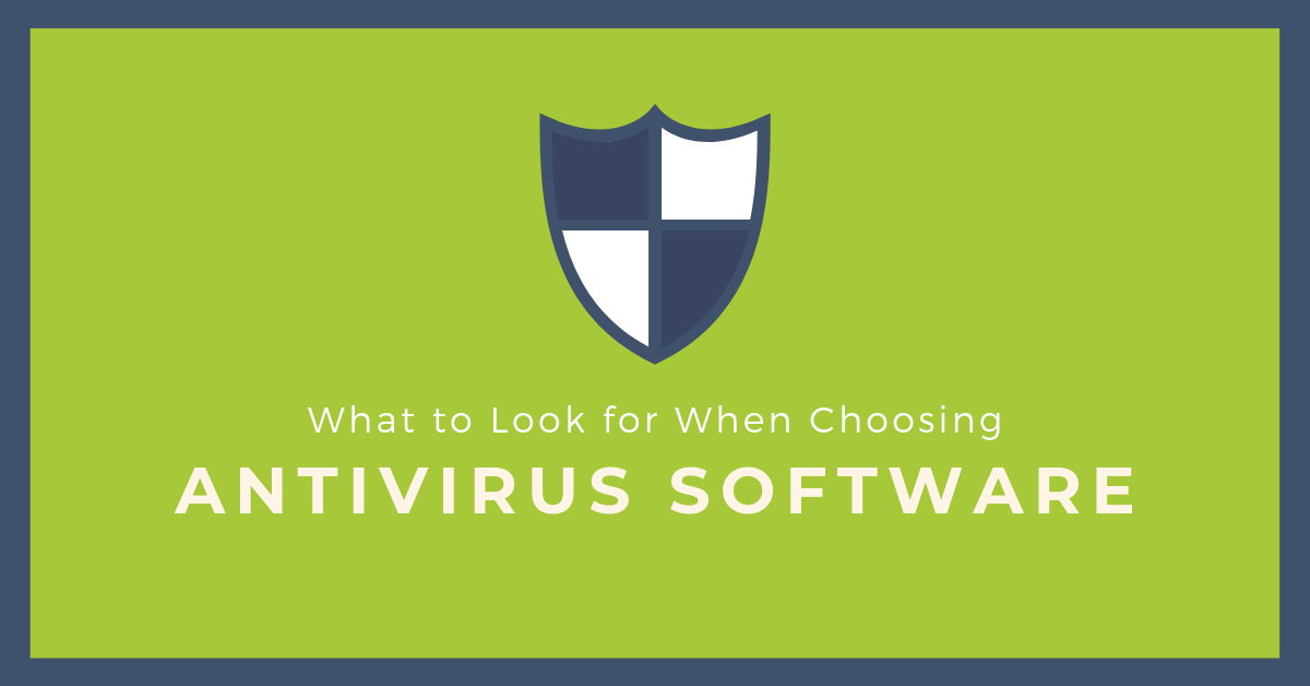 What-to-Look-For-When-Choosing-Antivirus-Software-Blog-Banner